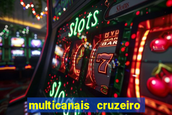 multicanais cruzeiro x flamengo